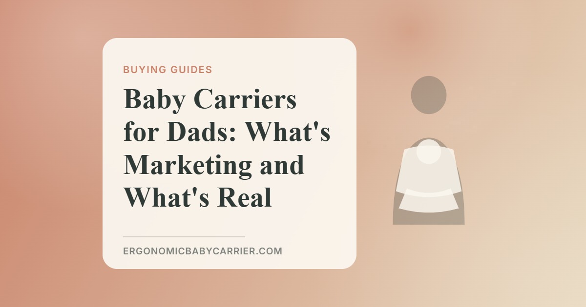 Baby Carriers for Dads: What's Marketing and What's Real — illustrated guide cover, Ergonomic Baby Carrier