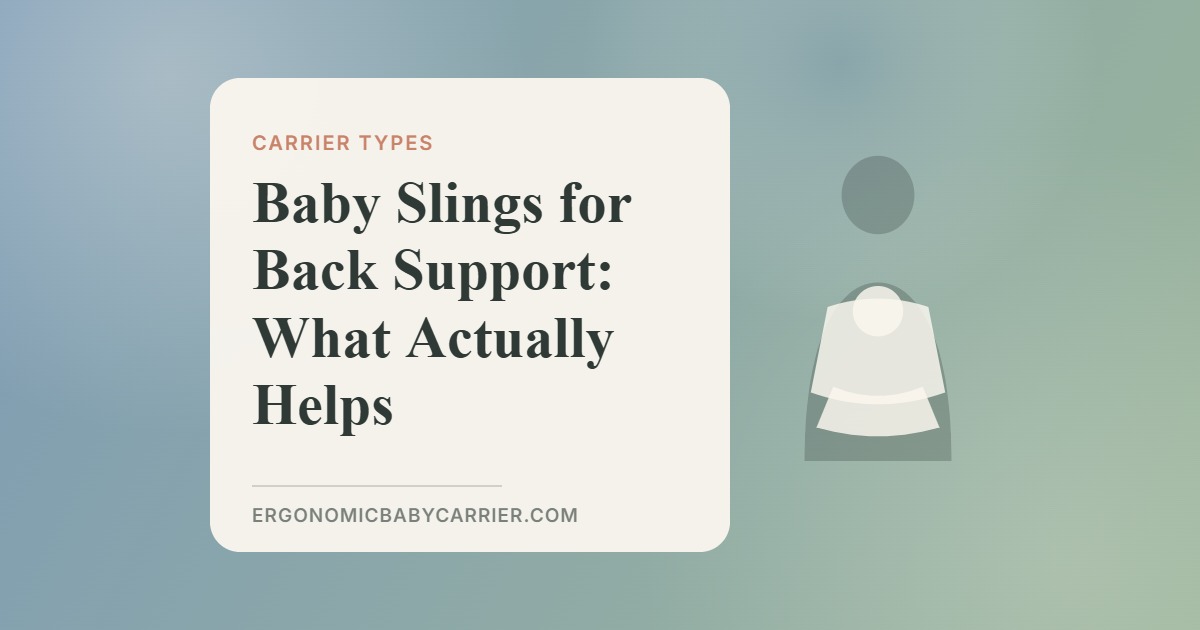 Baby Slings for Back Support: What Actually Helps — illustrated guide cover, Ergonomic Baby Carrier