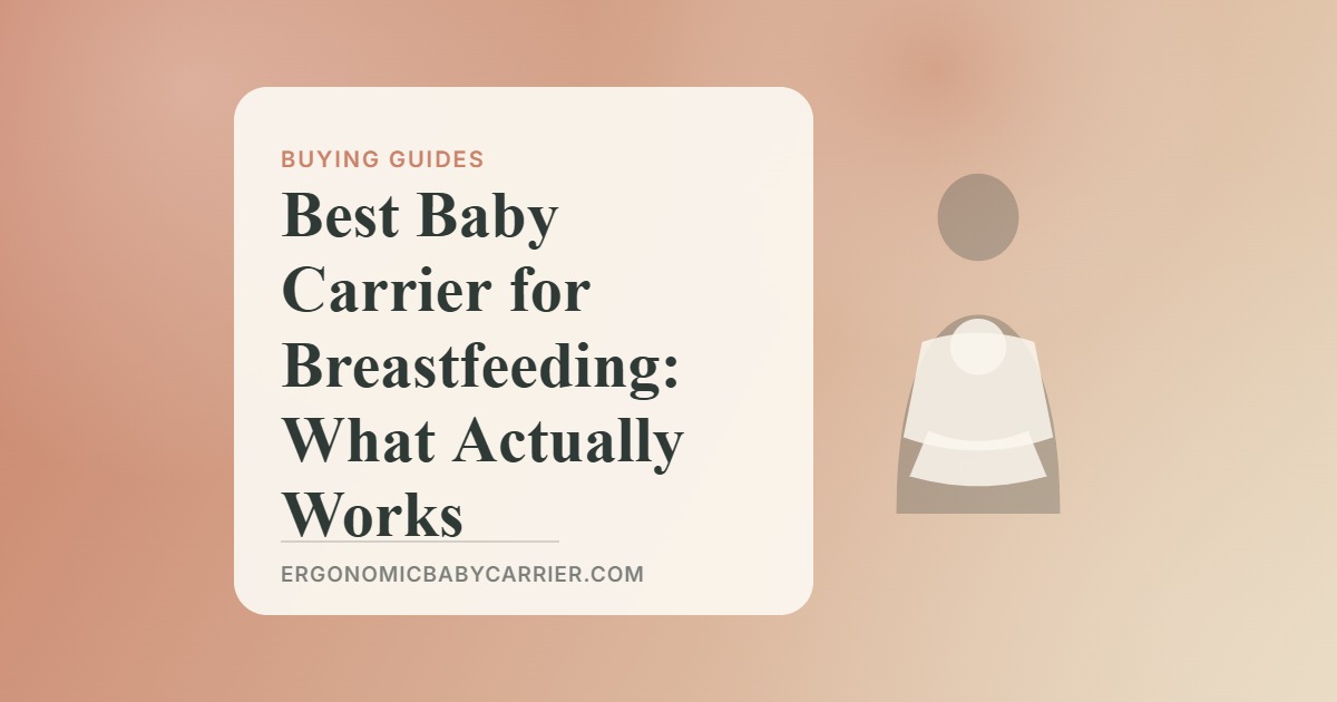 Best Baby Carrier for Breastfeeding: What Actually Works — illustrated guide cover, Ergonomic Baby Carrier