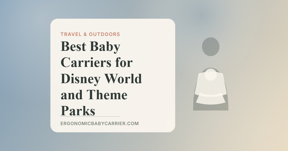 Best Baby Carriers for Disney World and Theme Parks — illustrated guide cover, Ergonomic Baby Carrier