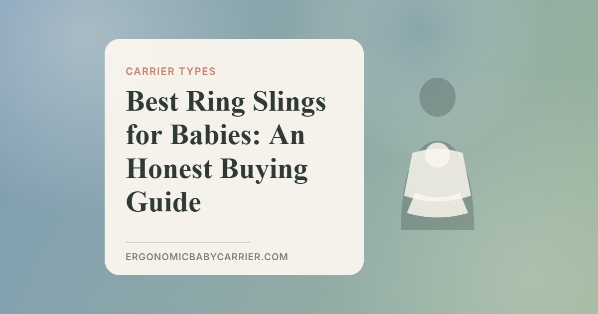 Best Ring Slings for Babies: An Honest Buying Guide — illustrated guide cover, Ergonomic Baby Carrier