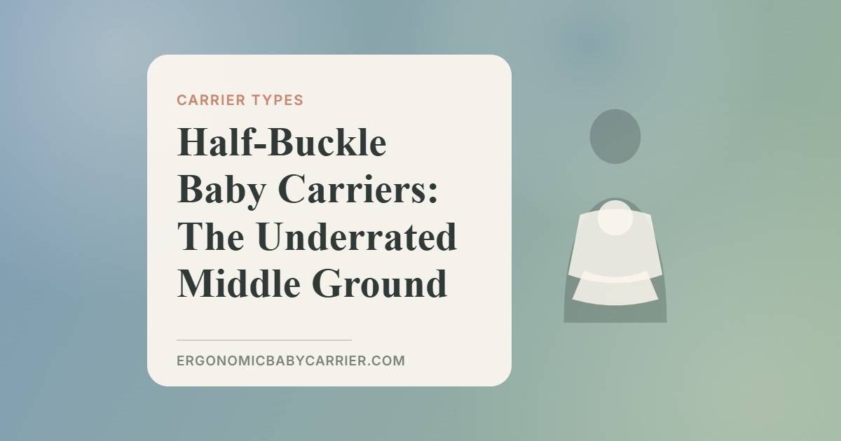 Half-Buckle Baby Carriers: The Underrated Middle Ground — illustrated guide cover, Ergonomic Baby Carrier