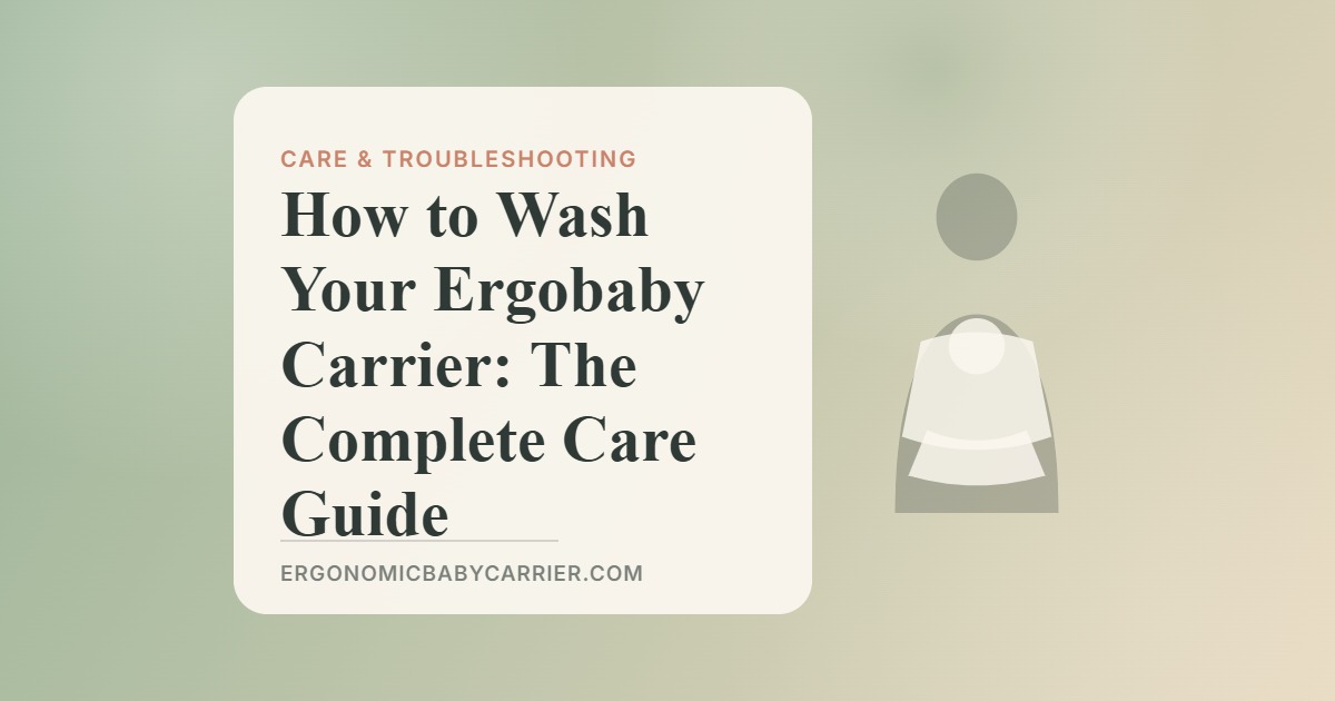 How to Wash Your Ergobaby Carrier: The Complete Care Guide — illustrated guide cover, Ergonomic Baby Carrier