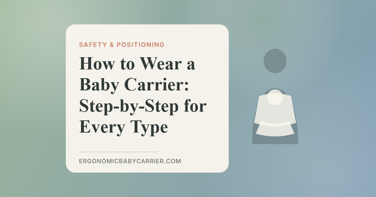 How to Wear a Baby Carrier: Step-by-Step for Every Type — illustrated guide cover, Ergonomic Baby Carrier