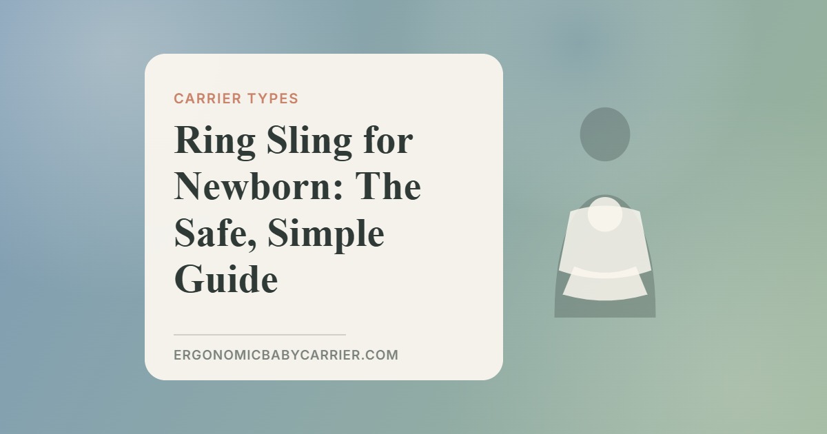 Ring Sling for Newborn: The Safe, Simple Guide — illustrated guide cover, Ergonomic Baby Carrier