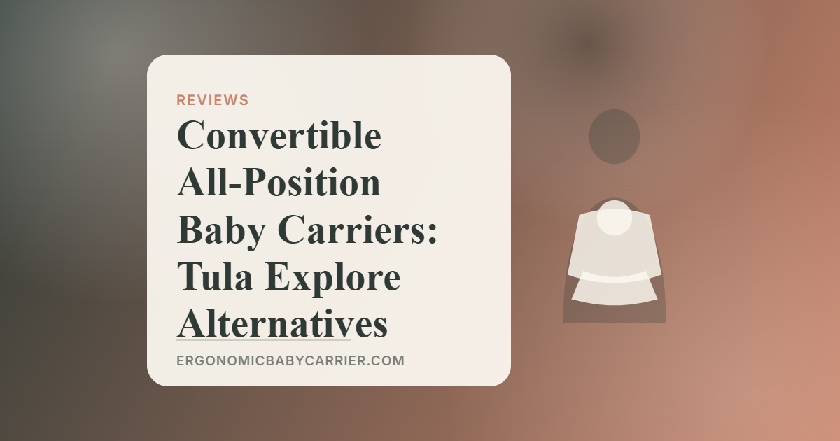 Convertible All-Position Baby Carriers: Tula Explore Alternatives — illustrated guide cover, Ergonomic Baby Carrier